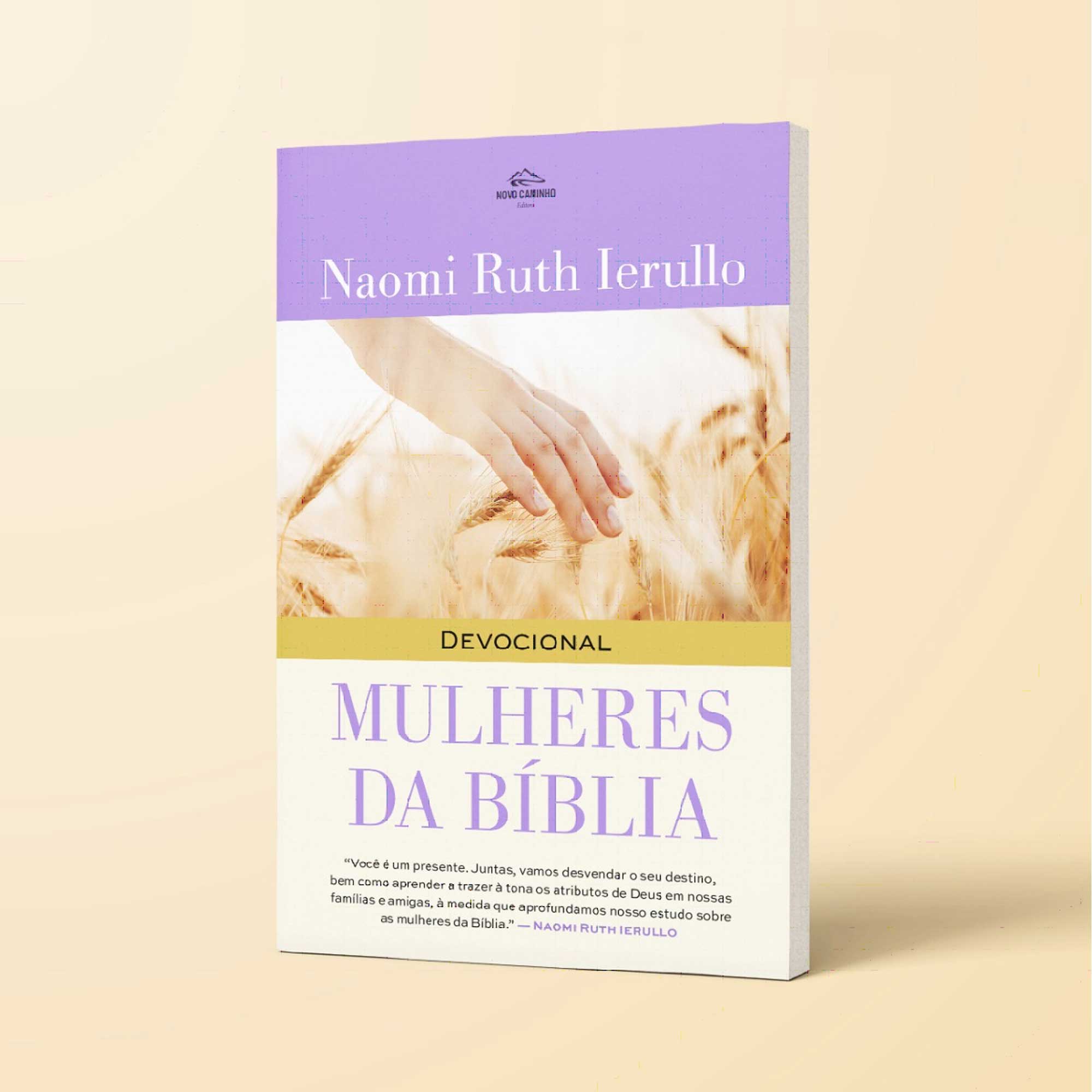 Mulheres Da Biblia 40 Day Devotional book Portuguese by Naomi Ruth Ierullo